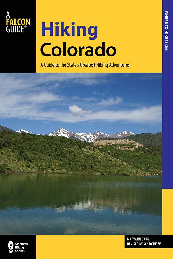 Hiking Colorado: A Guide to the State's Greatest Hiking Adventures